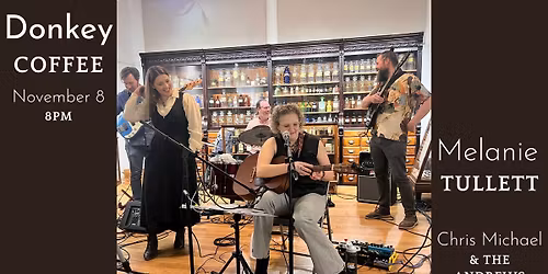Melanie Tullett & Chris Michael & the Andrews LIVE @ Donkey Coffee