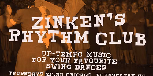 Zinken's Rhythm Club \u2013 up-tempo swing dance and music club \u2013 Balboa, Shag, Lindy Hop, Solo Jazz