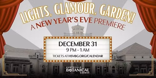 Lights, Glamour, Garden! A New Year's Eve Premiere