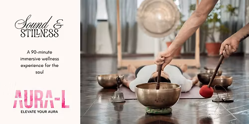 Sound & Stillness (Sound Bath)