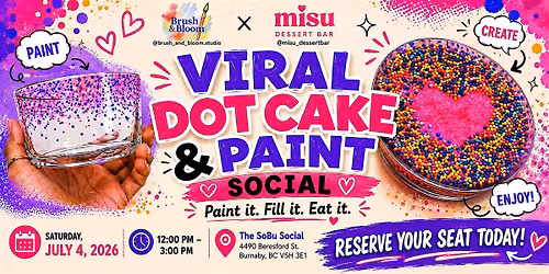 Viral Dot Cake & Paint Social: Brush & Bloom x Misu Dessert Bar