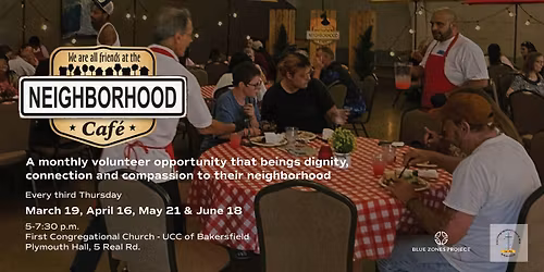 Neighborhood Cafe Volunteer Opportunity - BZP Bakersfield