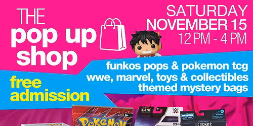 THE POP UP SHOP - Funkos, Pokemon TCG, WWE, Marvel, Toys & More!
