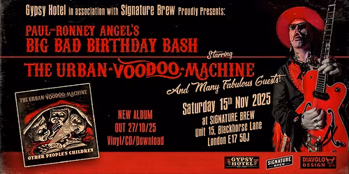 THE URBAN VOODOO MACHINE -  London, Sat 15\/11 (P-R Angel's B'Day Bash)