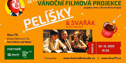 Pel\u00ed\u0161ky &  Sva\u0159\u00e1k - V\u00e1no\u010dn\u00ed retro projekce (35 mm film)