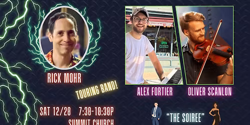 Third Saturday Contra "The Soir\u00e9e": Rick Mohr calling with Oliver Scanlon & Alex Fortier!