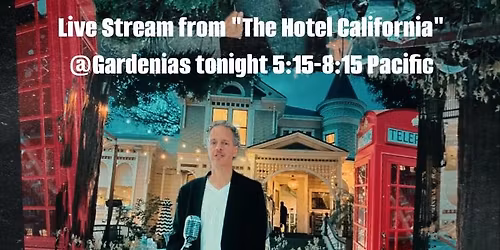Saturday Night Concert @Gardenias and Live Stream from California ...