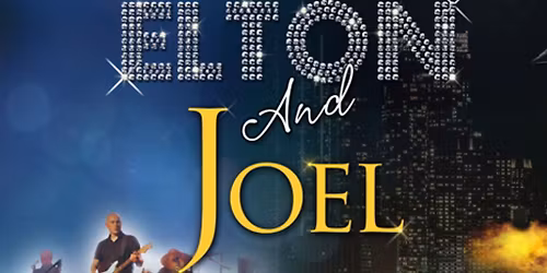 Forever Elton + Forever Billy Joel