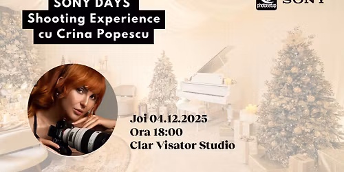 Sony Days Shooting Experience cu Crina Popescu