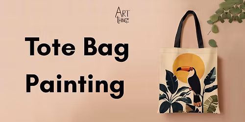 Tote Bag Painting Workshop