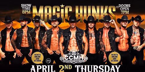 Apr 2nd: Harrisburg, PA - MAGIC HUNKS\u00ae AUSTRALIA TAKEOVER at Capital City Music Hall