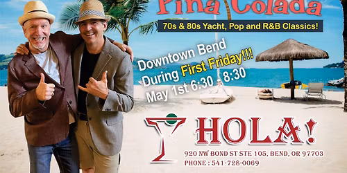 Pi\u00f1a Colada live at HOLA! Downtown Bend during First Friday Art Walk!