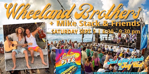 The Wheeland Brothers + Mike Stack & Friends at Sunset Pier 