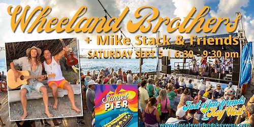 The Wheeland Brothers + Mike Stack & Friends at Sunset Pier 