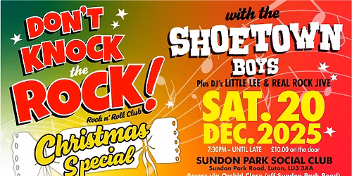 Don't Knock the Rock Luton presents The Shoetown Boys!!