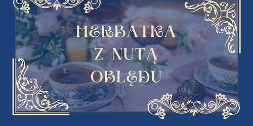 Scena jesienna: larp Herbatka z nut\u0105 ob\u0142\u0119du