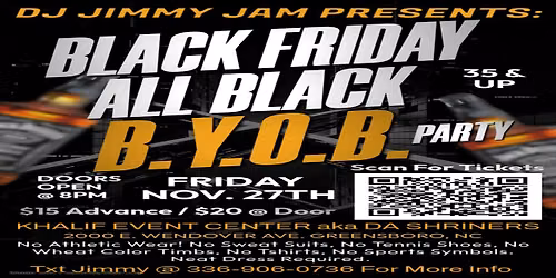 DJ Jimmy Jam All Black \/ Black Friday Party