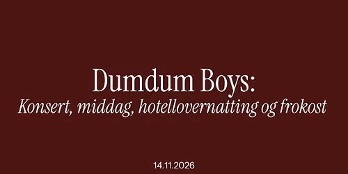 VIP Showpakke: Dumdum Boys