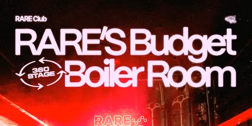 RARE Club \/\/ Budget Boiler Room
