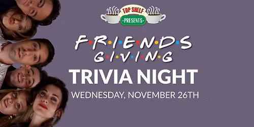 Friends Themed Trivia Night in Wesley Chapel
