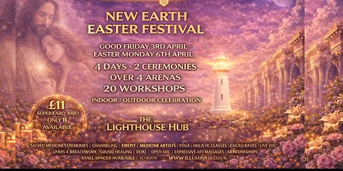 ILLUMIN8TE NEW EARTH FESTIVAL (FRIDAY 26TH - SUNDAY 28TH SEPTEMBER) @ THE LIGHTHOUSE HUB