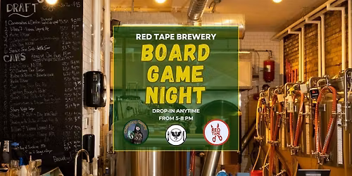 Board Game Night at Red Tape Brewery in East End Toronto