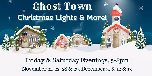 Ghost Town Christmas Lights & More!