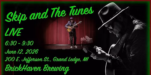 Skip and The Tunes @ BrickHaven Brewery - Grand Ledge