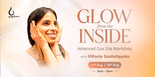 Glow from the inside: Advanced Gua Sha Workshop