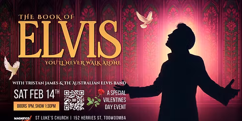 The Book Of Elvis: You'll Never Walk Alone | Toowoomba