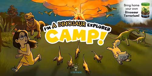 June Holidays Special: I am a DINOSAUR Explorer camp!