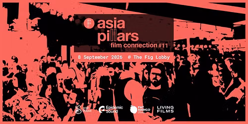 Asia Pillars - Film Connection #11