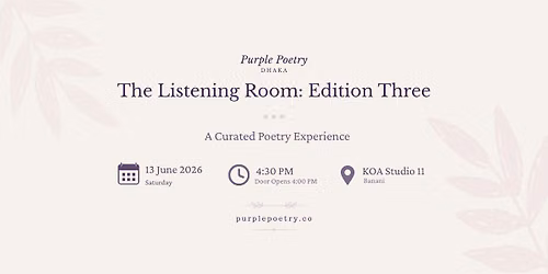 The Listening Room: Edition Three | Purple Poetry Dhaka