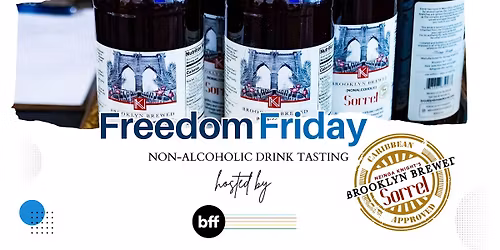 Freedom Friday - Brooklyn Brewed Sorrel Non-alcoholic Drink Tasting