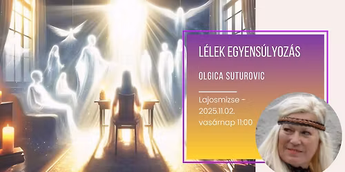 L\u00e9lek egyens\u00falyoz\u00e1s - Olgic\u00e1val