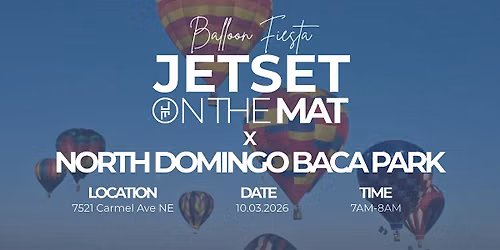 JETSET on the Mat x Balloon Fiesta