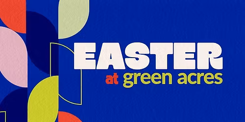 Easter at Green Acres