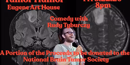 Tumor Humor: Live Comedy with Rudy Tyburczy