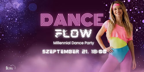 Dance Flow - Millennial Dance Party