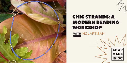 Chic Strands: A Modern Beading Workshop with Holartisan
