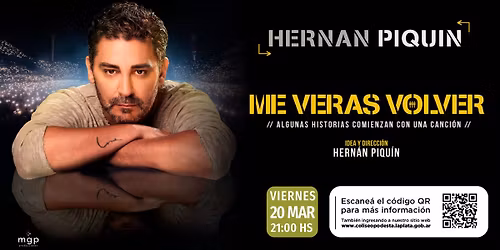 HERNÁN PIQUÍN - ME VERÁS VOLVER | Teatro Coliseo Podestá 