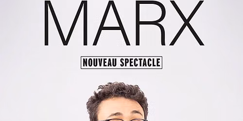 S\u00e9bastien Marx - Nouveau spectacle - Clermont-Ferrand