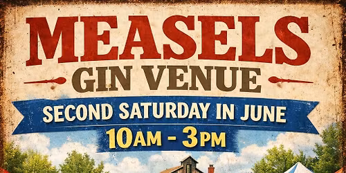 Measles gin Second Saturday in June