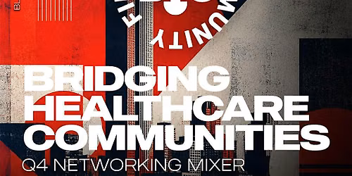 Black Health Connect | Bridging Healthcare Communities: HOUSTON Q4 Mixer