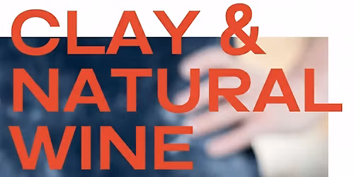 Clay & Natural Wine - Summer Edition!