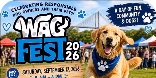 WAGFEST: Celebrating Responsible Dog Owners and their Pups