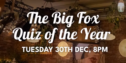 Big Fox Quiz of the Year \ud83d\udcdd 