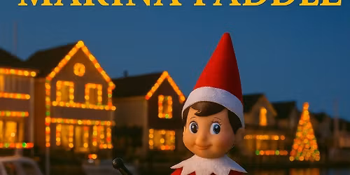 CHRISTMAS LIGHTS MARINA PADDLE