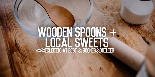 Wooden Spoons & Local Sweets Workshop