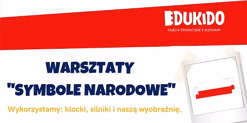 Warsztaty dla dzieci z klockami Lego - "Polskie symbole narodowe"